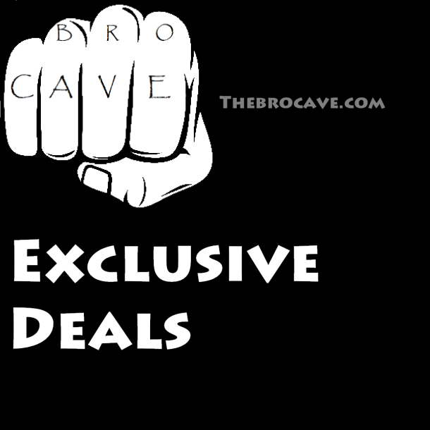 TheBroCave.com’s Exclusive Offers